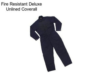 Fire Resistant Deluxe Unlined Coverall