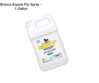 Bronco Equine Fly Spray - 1 Gallon