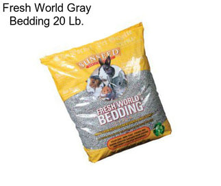 Fresh World Gray Bedding 20 Lb.