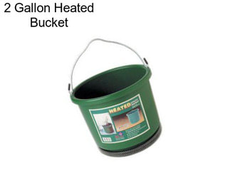 2 Gallon Heated Bucket