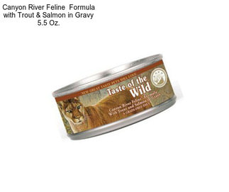 Canyon River Feline  Formula with Trout & Salmon in Gravy 5.5 Oz.