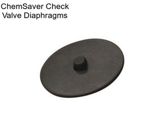 ChemSaver Check Valve Diaphragms