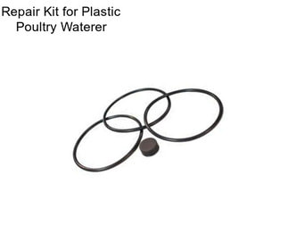 Repair Kit for Plastic Poultry Waterer