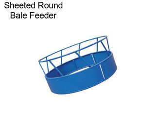 Sheeted Round Bale Feeder