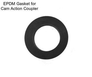 EPDM Gasket for Cam Action Coupler