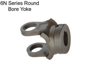 6N Series Round Bore Yoke