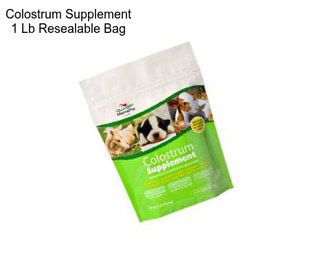 Colostrum Supplement 1 Lb Resealable Bag