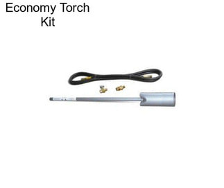 Economy Torch Kit