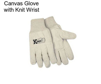 Canvas Glove with Knit Wrist