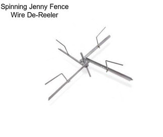 Spinning Jenny Fence Wire De-Reeler