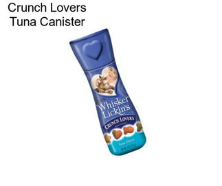 Crunch Lovers Tuna Canister