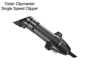 Oster Clipmaster Single Speed Clipper