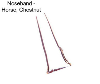 Noseband - Horse, Chestnut