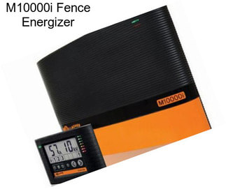 M10000i Fence Energizer