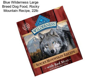 Blue Wilderness Large Breed Dog Food, Rocky Mountain Recipe, 22lb