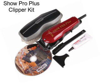 Show Pro Plus Clipper Kit