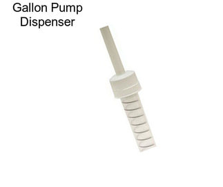 Gallon Pump Dispenser