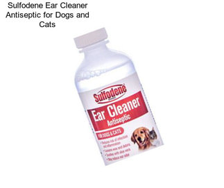 Sulfodene Ear Cleaner Antiseptic for Dogs and Cats