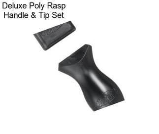 Deluxe Poly Rasp Handle & Tip Set