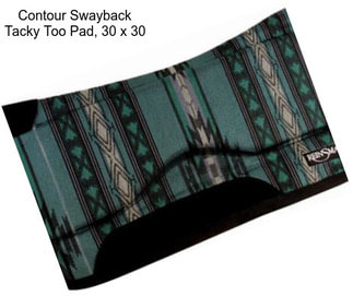 Contour Swayback Tacky Too Pad, 30\