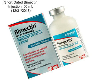 Short Dated Bimectin Injection, 50 mL (12/31/2018)