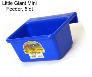 Little Giant Mini Feeder, 6 qt