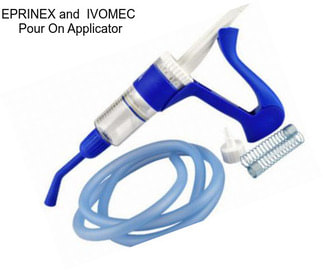 EPRINEX and  IVOMEC  Pour On Applicator