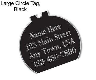 Large Circle Tag, Black
