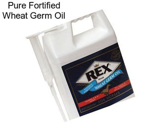 Pure Fortified Wheat Germ Oil