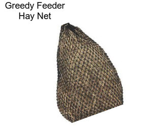Greedy Feeder Hay Net