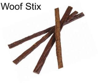 Woof Stix