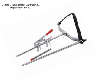 Jeffers Double Ratchet Calf Puller (& Replacement Parts)