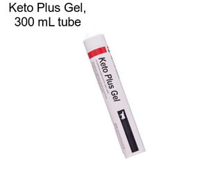 Keto Plus Gel, 300 mL tube