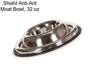 Shield Anti-Ant Moat Bowl, 32 oz