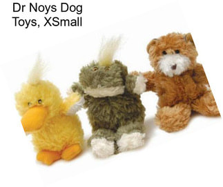 Dr Noys Dog Toys, XSmall