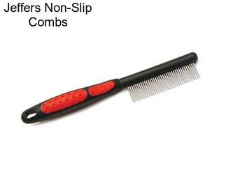 Jeffers Non-Slip Combs