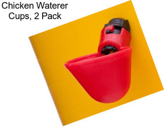 Chicken Waterer Cups, 2 Pack
