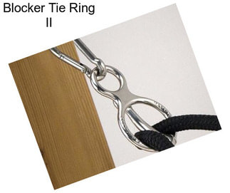 Blocker Tie Ring II