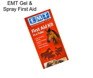 EMT Gel & Spray First Aid