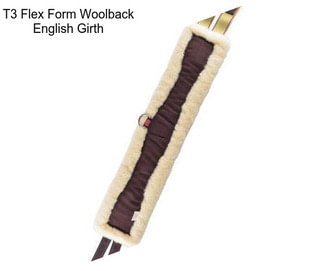 T3 Flex Form Woolback English Girth