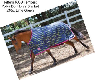 Jeffers 600D Tempest Polka Dot Horse Blanket 240g, Lime Green