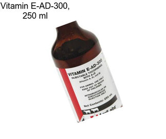 Vitamin E-AD-300, 250 ml