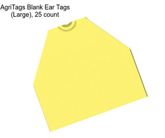 AgriTags Blank Ear Tags (Large), 25 count