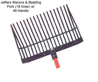 Jeffers Manure & Bedding Fork (18 tines) w/ 48\