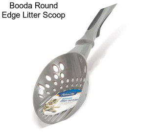 Booda Round Edge Litter Scoop