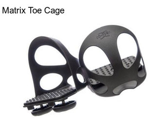 Matrix Toe Cage