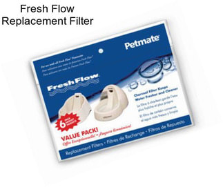 Fresh Flow Replacement Filter