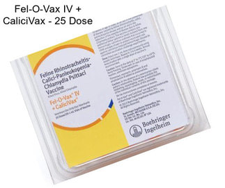 Fel-O-Vax IV + CaliciVax - 25 Dose