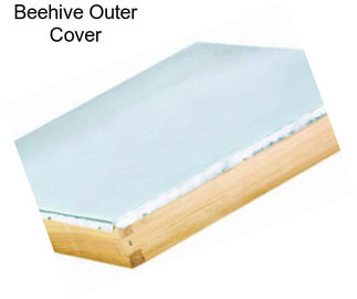 Beehive Outer Cover