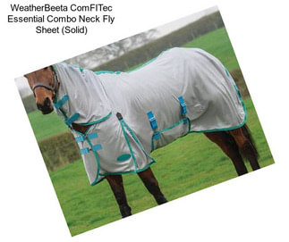 WeatherBeeta ComFITec Essential Combo Neck Fly Sheet (Solid)